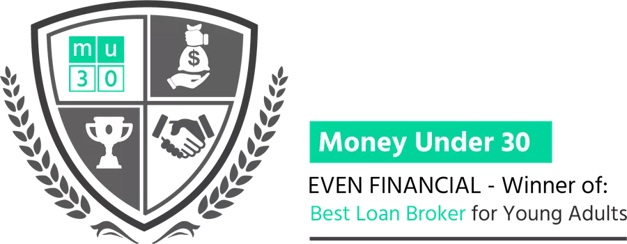 Even Financial wins ‘Best Loan Broker for Young Adults’ as part of MU30’S 2019 Awards for the ‘Best Financial Products on the Market’